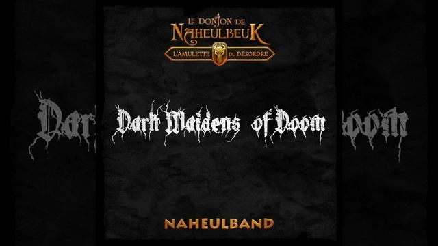 Aventuriers (Le Donjon de Naheulbeuk : L’amulette du désordre) (Dark Maidens Of Doom) смотреть онлайн