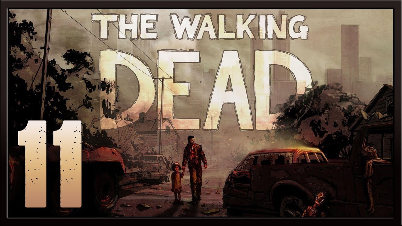 The Walking Dead ★ 11: Время пошло