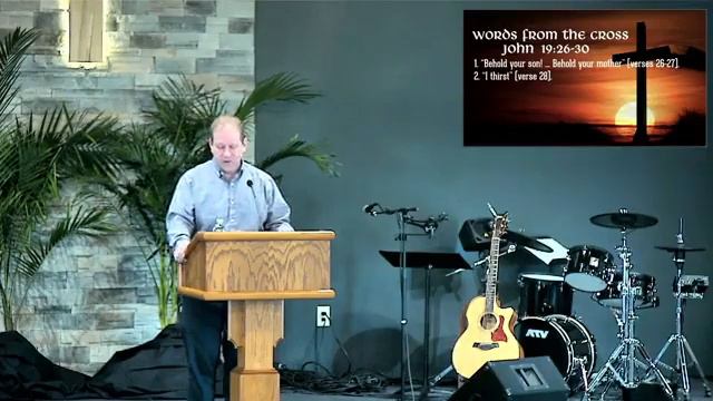 John 19:26-30, "Words from the Cross (part 2)" смотреть онлайн