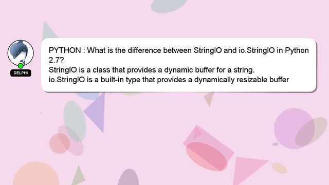 PYTHON : What is the difference between StringIO and io.StringIO in Python2.7? смотреть онлайн