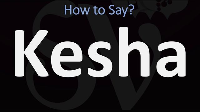 How to Pronounce Kesha? (CORRECTLY) смотреть онлайн