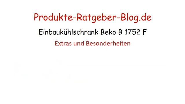 Test Einbaukühlschrank Beko B 1752 F смотреть онлайн