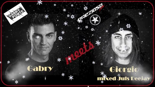 Gabry Ponte Meets Giorgio Prezioso | Mix No.: Uno