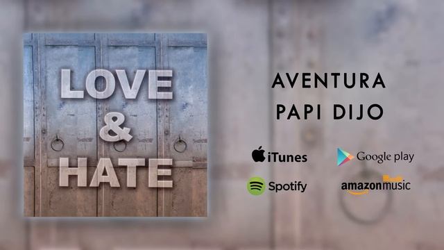 Aventura - Papi Dijo смотреть онлайн