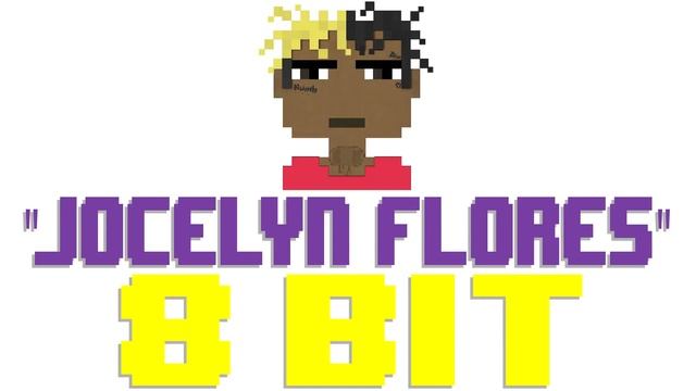 Jocelyn Flores [8 Bit Tribute to XXXTentacion] - 8 Bit Universe смотреть онлайн