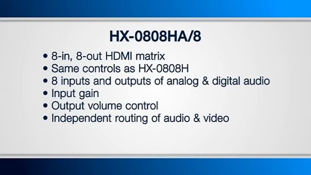 HDMI Matrix Switch Series, Part 1 (HX-0808H, HX-0808HA/8, And HX-0808HA/16)
