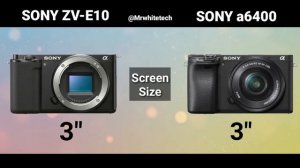 Sony ZV-E10 Vs Sony a6400