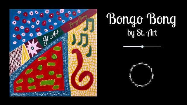Bongo Bong - St. Art смотреть онлайн