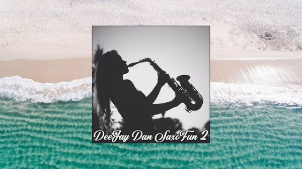 DeeJay Dan - SaxoFun 2 [2023]