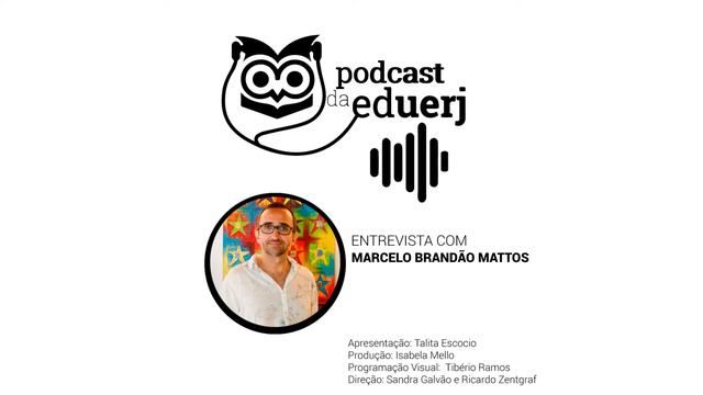 Podcast da EdUERJ #010 - Convidado: Marcelo Brandão Mattos смотреть онлайн