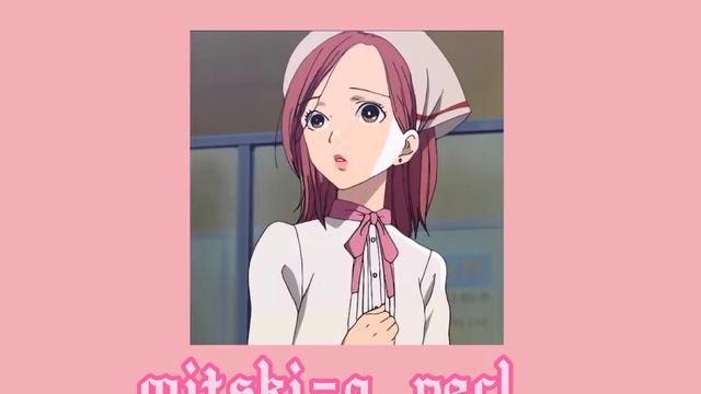 mitski-a perl ( ◜‿◝ )♡ Speed up смотреть онлайн