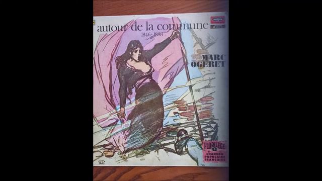 Marc Ogeret Autour de la Commune L'internationale F Degeyter E Pottier 1871 - 1888 смотреть онлайн