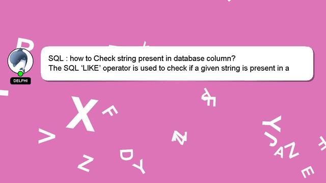 SQL : how to Check string present in database column? смотреть онлайн