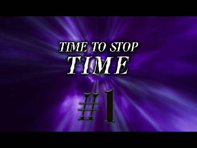 Time to Stop Time #1 геймплей (Конец) смотреть онлайн