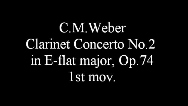 C.M.Weber : Clarinet Concerto No.2 in Eb(1/3) / Harold Wright смотреть онлайн