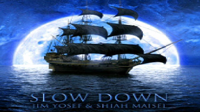 Jim Yosef & Shiah Maisel - Slow Down