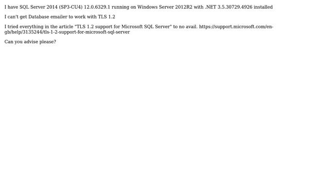 Databases: SQL Server 2014 SP3 DB emailer TLS 1.2 support смотреть онлайн