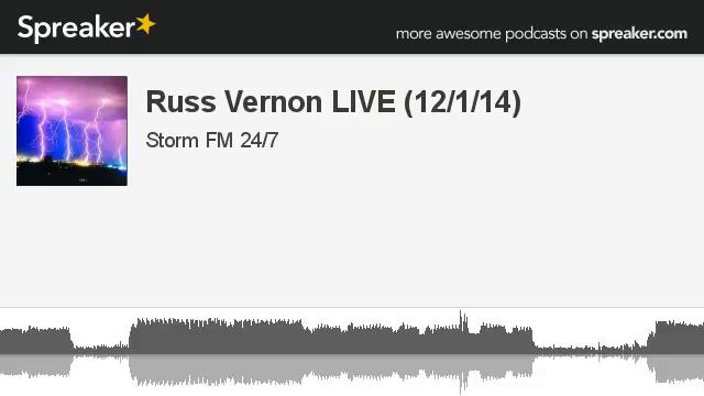 Russ Vernon LIVE (12/1/14) (part 4 of 11, made with Spreaker) смотреть онлайн