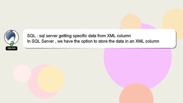 SQL : sql server getting specific data from XML column смотреть онлайн