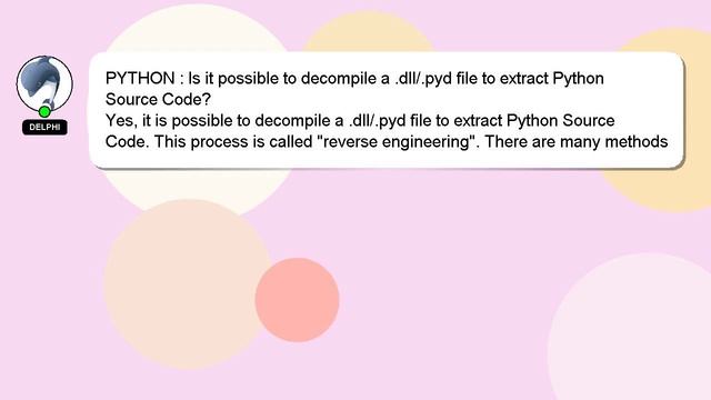 PYTHON : Is it possible to decompile a .dll/.pyd file to extract Python Source Code? смотреть онлайн
