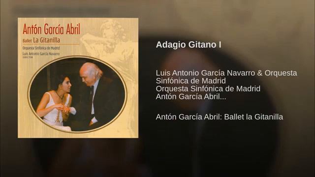 Antón García Abril La Gitanilla Adagio Gitano I смотреть онлайн