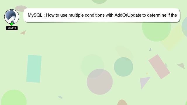 MySQL : How to use multiple conditions with AddOrUpdate to determine if the db should add the model смотреть онлайн
