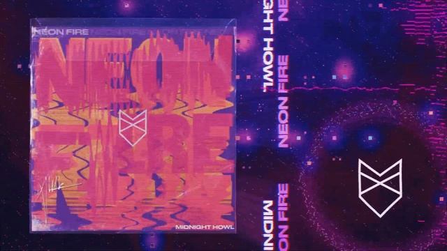 NEON FIRE - MIDNIGHT HOWL смотреть онлайн