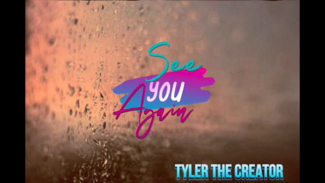 See You Again - Tyler the Creator (Instrumental) смотреть онлайн