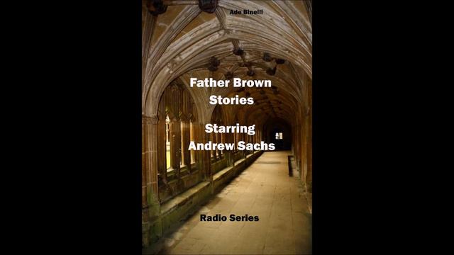 Father Brown Stories. S1/E4 'The Invisible Man' Andrew Sachs смотреть онлайн