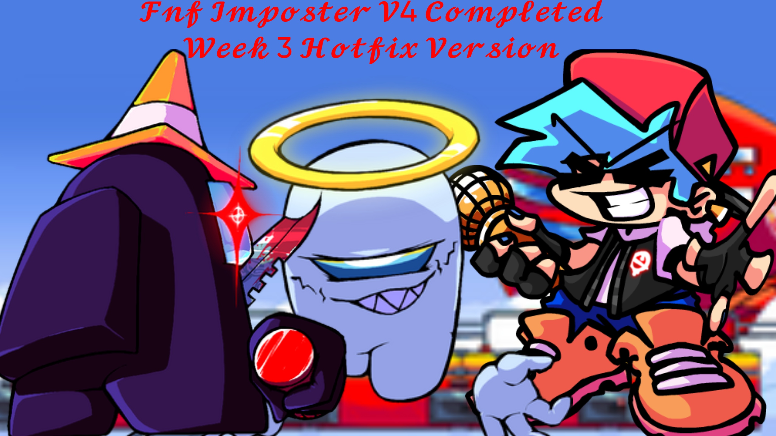 Fnf Impostor V4 Пройдена Week 3(Hotfix Версия)