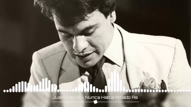 Juan Gabriel - Nunca Había Amado Así (Bolero) смотреть онлайн