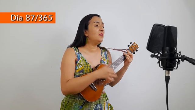 87. RETO 365 DÍA 87: NADA VALGO SIN TU AMOR ( JUANES ) - UKULELE COVER смотреть онлайн