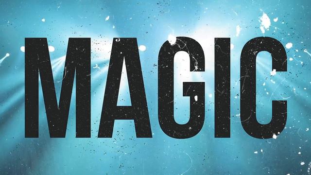Magic (Official Lyric Video)
