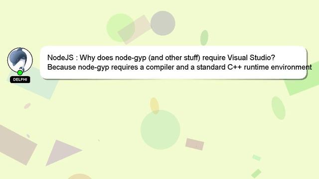 NodeJS : Why does node-gyp (and other stuff) require Visual Studio? смотреть онлайн