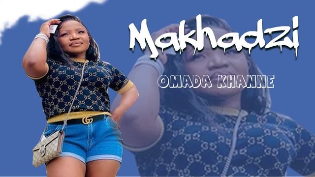 Makhadzi Omada Khanne Type Beat New Song 2023 смотреть онлайн