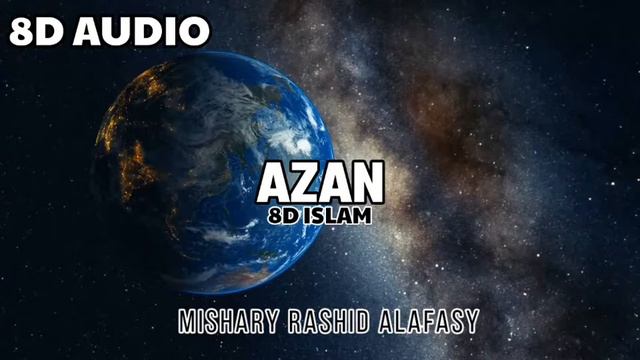 BEAUTIFUL AZAN 8D AUDIO |  8D ISLAM