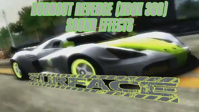 Surface SFX - Burnout Revenge (Xbox 360) смотреть онлайн