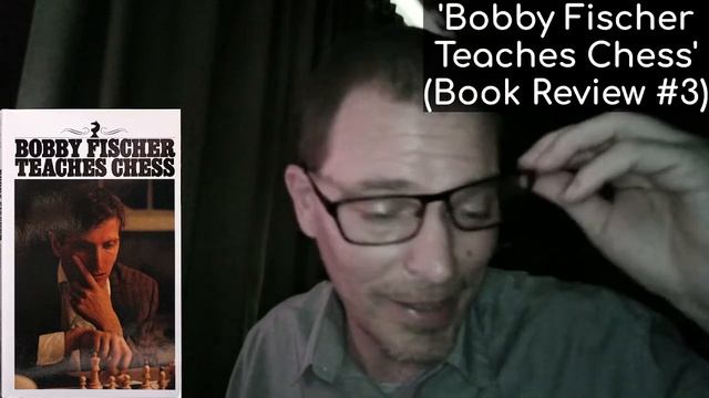 'Bobby Fischer Teaches Chess' (Book Review #3) смотреть онлайн