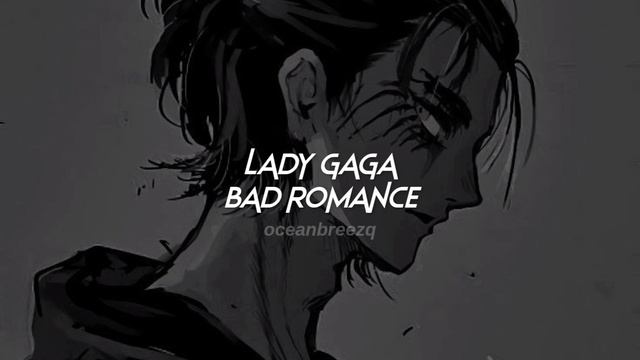 lady gaga-bad romance (sped up+reverb) смотреть онлайн