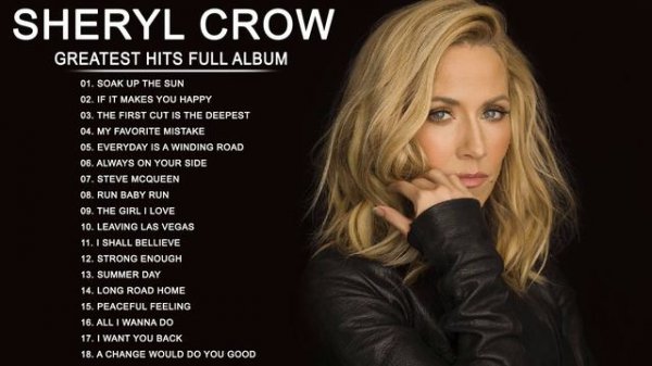 The Very Best of Sheryl Crow - Sheryl Crow Greatest Hits Full Album