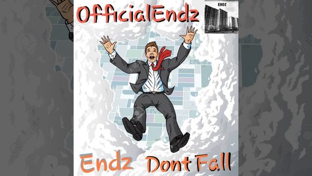 Endz - Dont Fall смотреть онлайн