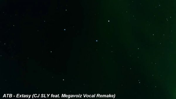 ATB - Extasy (CJ SLY feat. Megavoiz Vocal Remake)