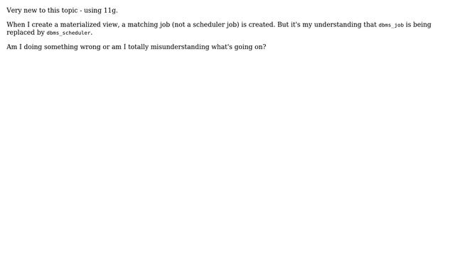Databases: Materialized views use older dbms_job instead of scheduler? (2 Solutions!!) смотреть онлайн