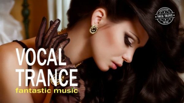 Vocal Trance Music