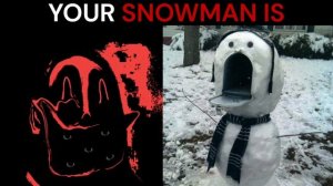 Mr Incredible Becoming Uncanny (Your snowman is)