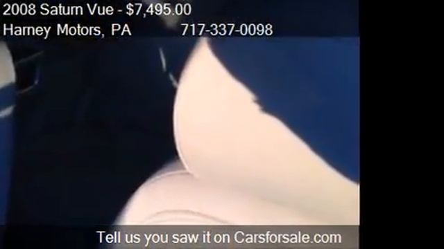 2008 Saturn Vue XE 4dr SUV for sale in GETTYSBURG, PA 17325 смотреть онлайн