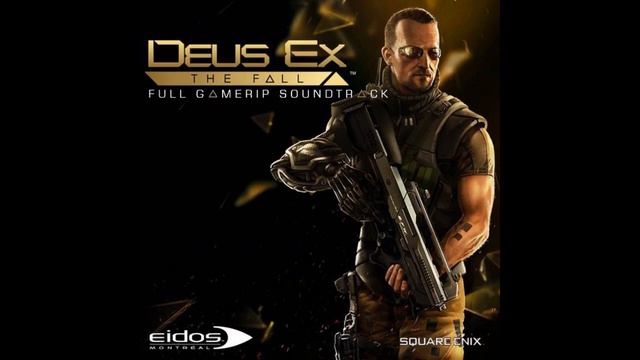 Deus Ex: The Fall Soundtrack - Alvarez Arajaujo / Tai Yong Medical Assembly Line (Ambient) смотреть онлайн