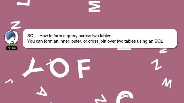 SQL : How to form a query across two tables смотреть онлайн