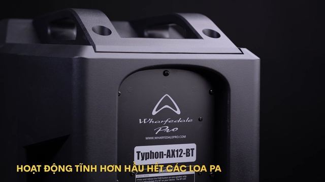WHARFEDALE TYPHON AX12-BT | Loa PA Active ấn tượng của năm | Editors' Choice 2020 | PGI PHUC GIANG смотреть онлайн