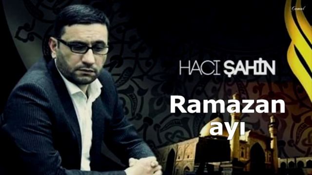 Hacı Şahin 2015 - Ramazan ayı (yeni) смотреть онлайн